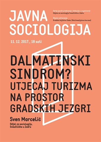 Javna sociologija - Dalmatinski sindrom? Utjecaj turizma na prostor gradskih jezgri
